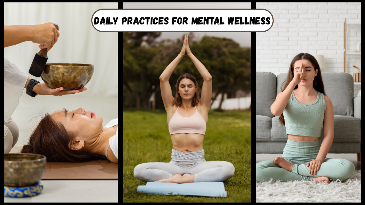 Daily Practices for Mental wellness